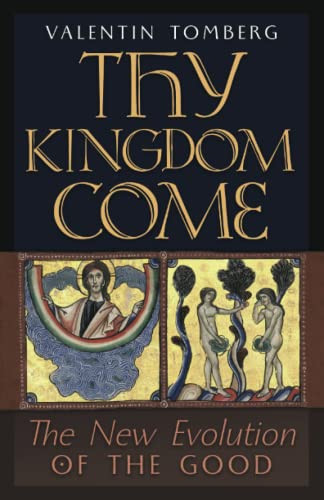 Thy Kingdom Come: The New Evolution Of The Good