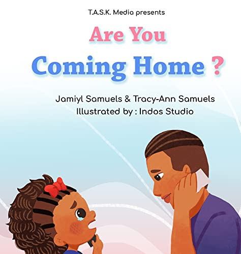 Are You Coming Home?: Book 2 Of Where's My Daddy?