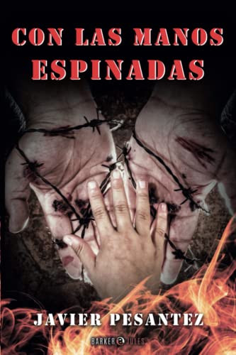 Con Las Manos Espinadas (Spanish Edition)
