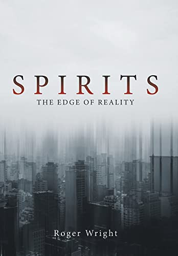 Spirits: The Edge Of Reality