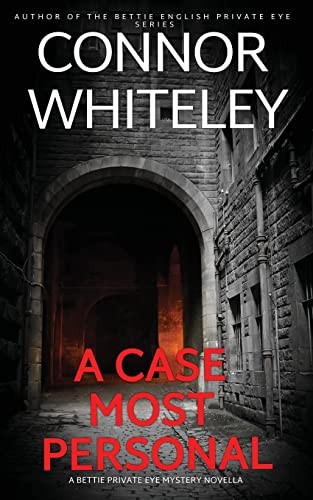 A Case Most Personal: A Bettie Private Eye Mystery Novella (The Bettie English Private Eye Mysteries)