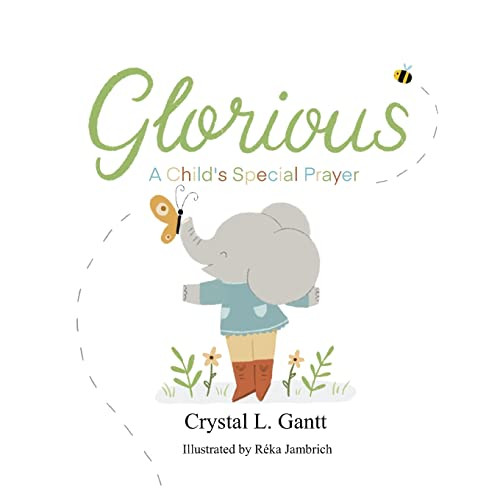 Glorious: A Child's Special Prayer