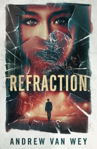 Refraction: A Mind-Bending Thriller (The Clearwater Conspiracies)