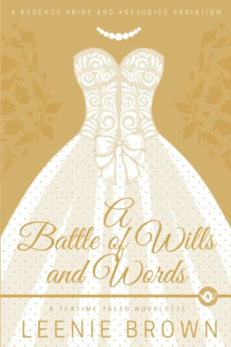 A Battle Of Wills And Words: A Teatime Tales Novelette