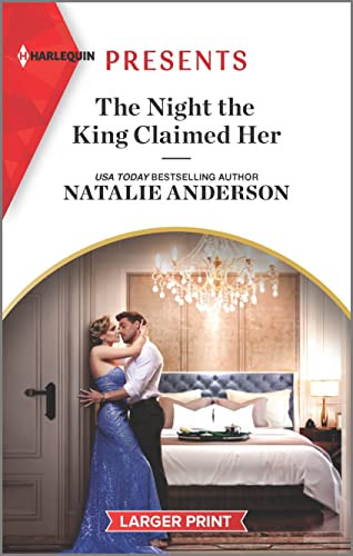 The Night The King Claimed Her (Harlequin Presents, 4027)