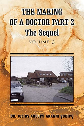 The Making Of A Doctor: The Sequel