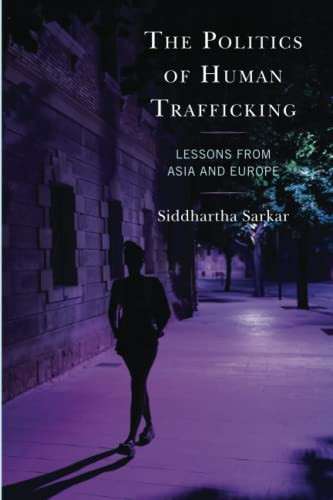 The Politics Of Human Trafficking: Lessons From Asia And Europe