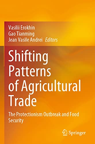 Shifting Patterns Of Agricultural Trade: The Protectionism Outbreak And Food Security