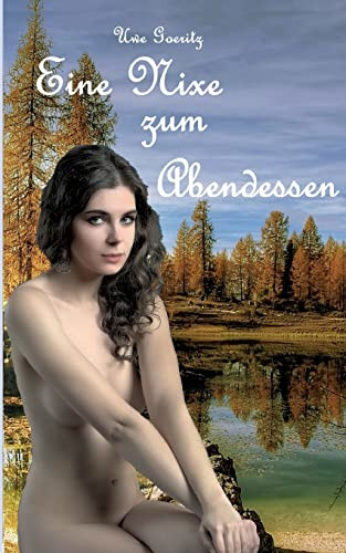 Eine Nixe Zum Abendessen (German Edition)