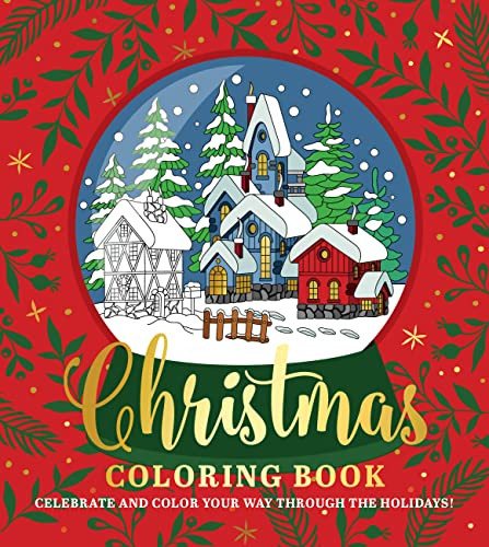 Christmas Coloring Book: Celebrate And Color Your Way Through The Holidays! (Chartwell Coloring Books)