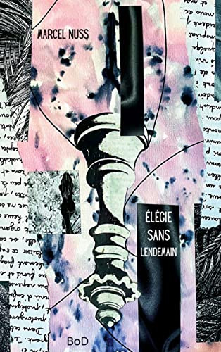Élégie Sans Lendemain (French Edition)