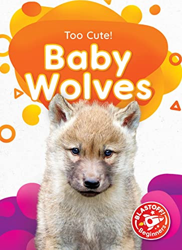 Baby Wolves (Too Cute!)