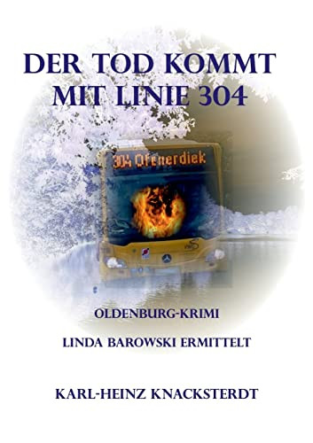 Der Tod Kommt Mit Linie 304: Linda Barowski Ermittelt (German Edition)