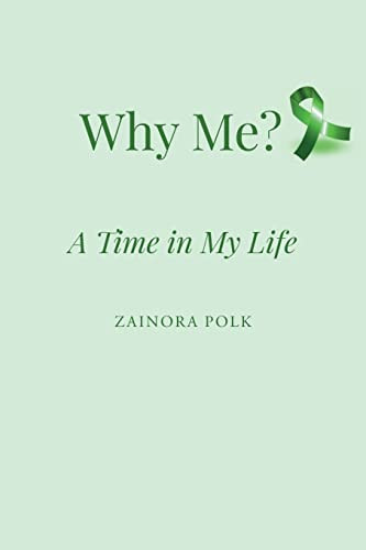 Why Me: A Time In My Life