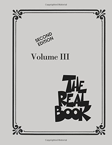 The Real Book - Volume III: C Instruments, 2nd Edition