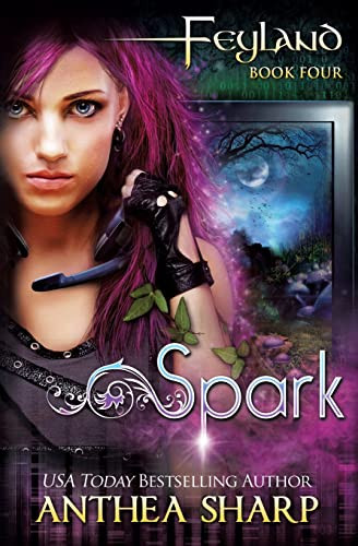 Spark: Feyland Book 4