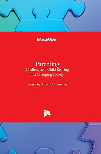 Parenting: Challenges Of Child Rearing In A Changing Society