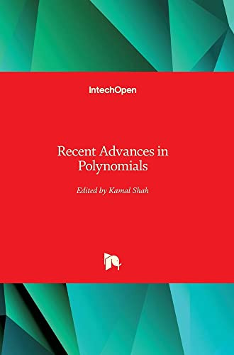 Recent Advances In Polynomials