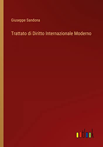 Trattato Di Diritto Internazionale Moderno (Italian Edition)