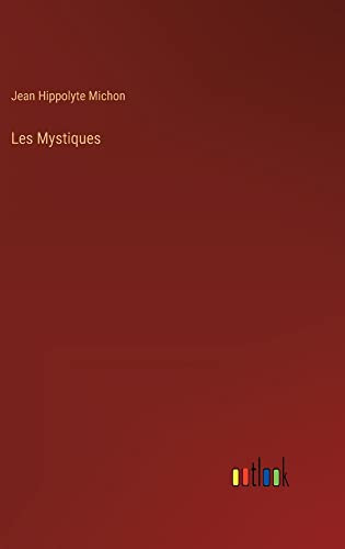 Les Mystiques (French Edition)