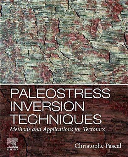 Paleostress Inversion Techniques: Methods and Applications for Tectonics