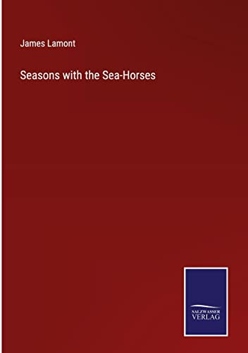 Seasons With The Sea-Horses