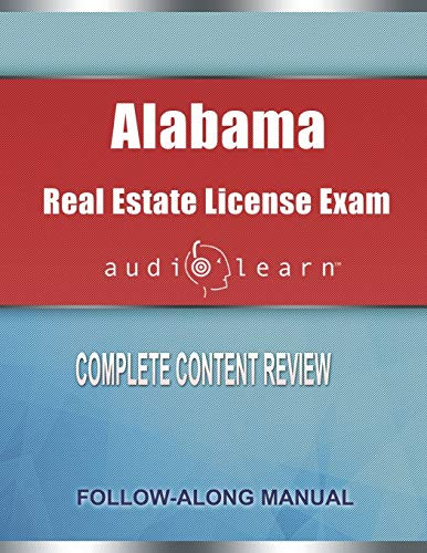 Alabama Real Estate License Exam Audio Learn: Complete Audio Review for the Real Estate License Examination in Alabama!