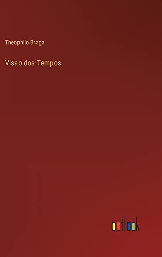 Visao Dos Tempos (Portuguese Edition)