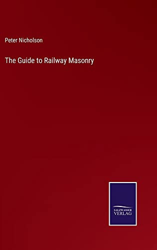 The Guide To Railway Masonry