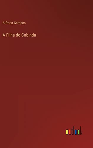 A Filha Do Cabinda (Portuguese Edition)