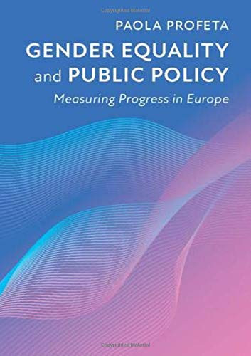 Gender Equality and Public Policy: Measuring Progress in Europe - 9781108423359