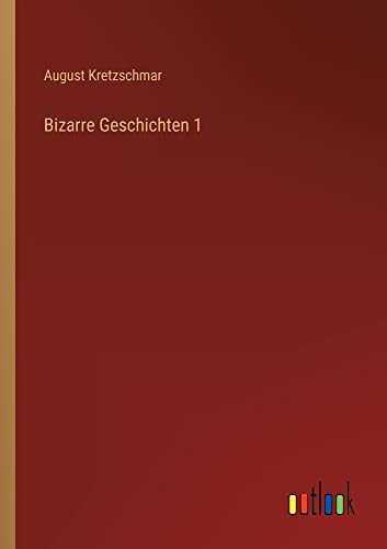 Bizarre Geschichten 1 (German Edition)