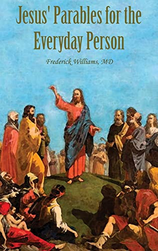Jesus' Parables For The Everyday Person