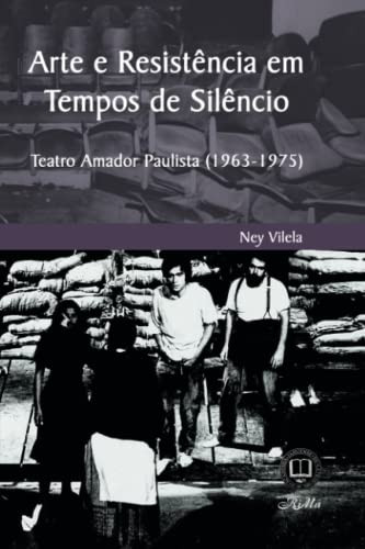 Arte E Resistência Em Tempos De Silêncio (Portuguese Edition)