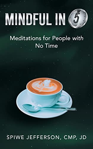 Mindful In 5: Meditations For People With No Time