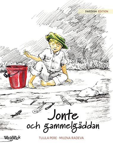 Jonte Och Gammelgäddan: Swedish Edition Of Jonty And The Giant Pike