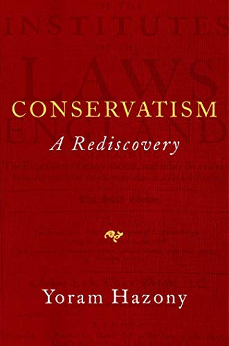 Conservatism: A Rediscovery