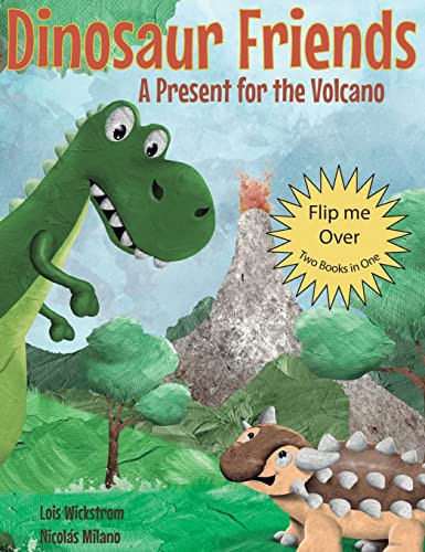 Dinosaur Friends: 2 Books In 1: A Present For The Volcano And Saving Conifer's Eggs