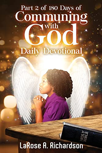 Part 2 Of 180 Days Of Communing With God Daily Devotional