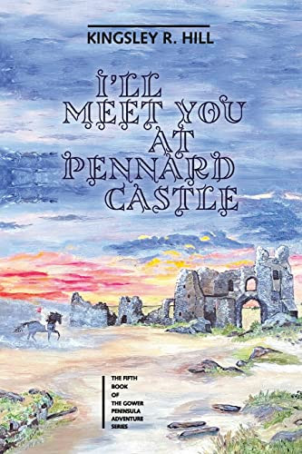 I'Ll Meet You At Pennard Castle