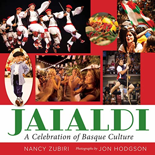 Jaialdi: A Celebration Of Basque Culture (The Basque Series)