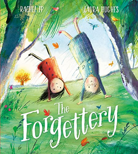 The Forgettery: A Magical Imaginative Adventure Celebrating The Unique Bond Between Grandparent And Grandchild, And Touching Sensitively On The Experience Of Memory Loss