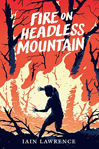Fire On Headless Mountain