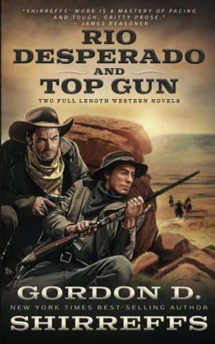 Rio Desperado And Top Gun: Two Full Length Western Novels