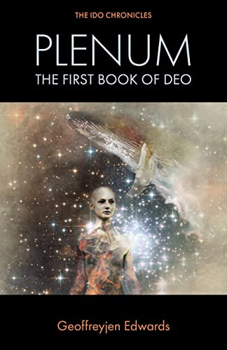 Plenum: The First Book Of Deo (The Ido Chronicles)
