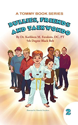 Bullies, Friends And Taekwondo