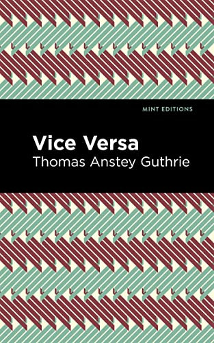 Vice Versa (Mint Editions?Humorous And Satirical Narratives)