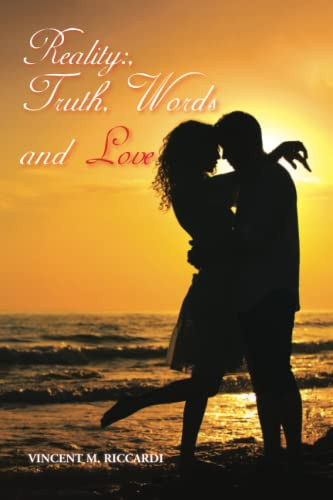 Reality: Truth, Words And Love