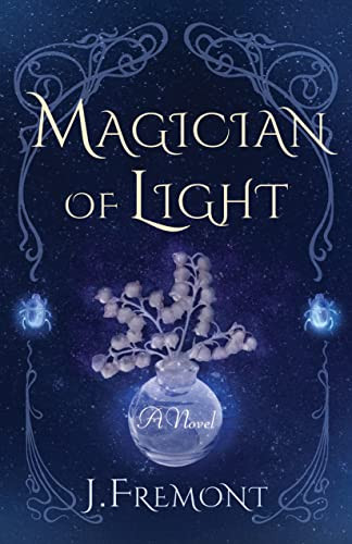 Magician Of Light: A Novel