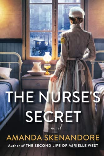 The Nurse's Secret: A Thrilling Historical Novel Of The Dark Side Of Gilded Age New York City